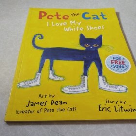 Pete the Cat I Love My White Shoes