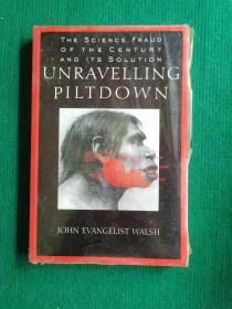 Unravelling Piltdown. The Science Fraud of the Century and Its Solution(未拆封)