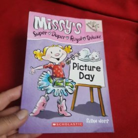 Missy's Super Duper Royal Deluxe #1: Picture Day (A Branches Book)