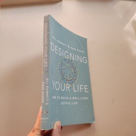 Designing Your Life How to Build a Well-Lived Joyfui Life