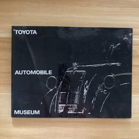 TOYOTA AUTOMOBILE MUSEUM（丰田汽车博物馆日英对照）【横16开全铜版画册 老汽车图片】有签名