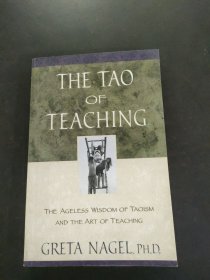 The Tao of Teaching: The Ageless Wisdom of Taoism and the Art of Teaching