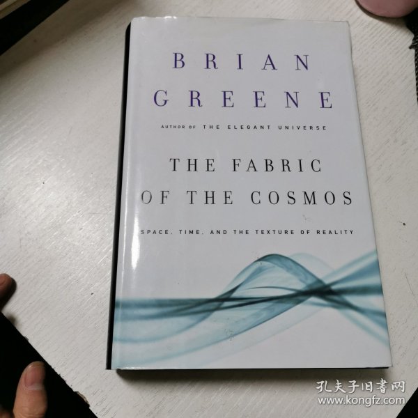 英文原版The Fabric of the Cosmos：Space, Time, and the Texture of Reality宇宙的结构:空间、时间和现实的质感