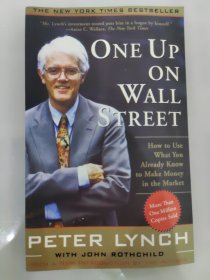 One Up On Wall Street：How To Use What You Already Know To Make Money In The Market 现货 [英文原版]One Up on Wall Street 彼得林奇的成功投资 理财经典