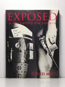 《曝光：镜头后的人生》  Exposed: a Life Behind the Camera by David Mist（摄影）英文原版书