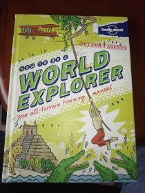 Not For Parents： How To Be A World Explorer 《孤独的星球：如何成为世界冒险王》