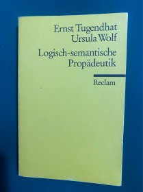 Ernst Tugendhat Ursula Wolf Logisch-semantische Propädeutik