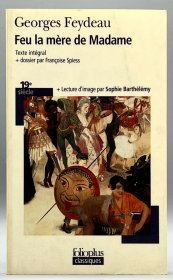 法国喜/闹剧之父 乔治·费多 《夫人的母亲》 法语原版书