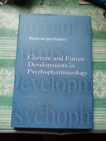 Current and Future Developments in Psychopharmacology 精神病理学的现状和未来发展