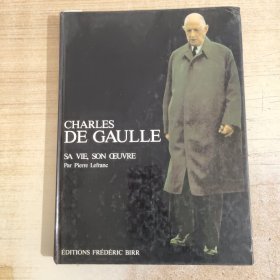 Charles de Gaulle 戴高乐 他的工作他的生活 精装画册 法语