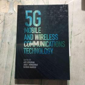 英文原版 5G MOBILE AND WIRELESS COMMUNICATIONS TECHNOLOGY 5G移动和无线通信技术(准确内容以图为准)