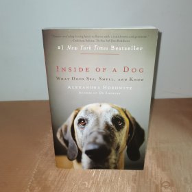 Inside of a Dog: What Dogs See, Smell, and Know