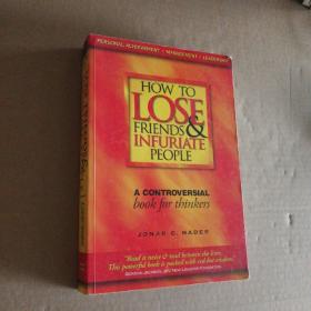 英文原版 How To Lose Friends & Infuriate People - A Contropversial Book For Thinkers