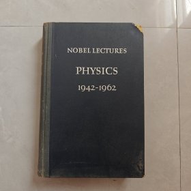 NOBEL LECTURES PHYSICS 1942-1962（诺贝尔奖金论文"物理"第3册）英文版