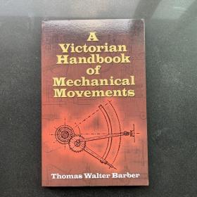 A Victorian Handbook of Mechanical Movements