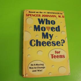 Who Moved My Cheese? for Teens  谁动了我的奶酪