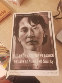 The Lady and the peacock : The life of aung San Suu Kyi