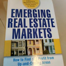 Emerging Real Estate Markets: How to Find and Profit from Up-and-Coming Areas