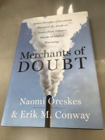 Merchants of Doubt：How a Handful of Scientists Obscured the Truth on Issues from Tobacco Smoke to Global Warming【作者签赠前科技部长的】包快递