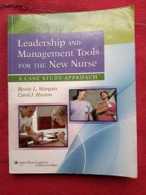 Leadership and Management Tools for the New Nurse