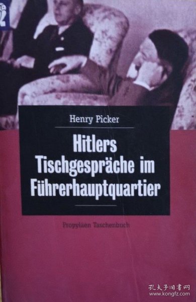 德文原版 希特勒桌边谈话录 （元首大本营独白） 希特勒心腹亨利·皮克编著 Henry Pick Hitlers Tischgespräche im Führerhauptquartier  Tischgespraeche Fuehrerhauptquartier