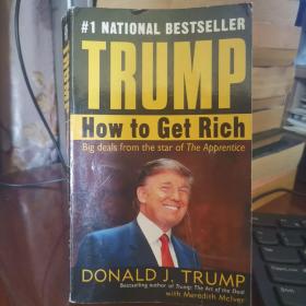 Trump: How to Get Rich   特朗普 英文原版《Trump: How to Get Rich 地产大亨特朗普 - 如何致富》