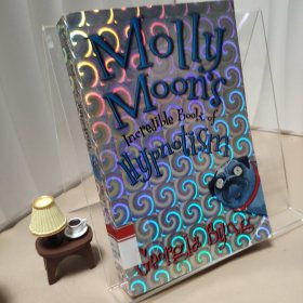 Molly Moon's Incredible Book of Hypnotism 莫莉的神奇催眠术