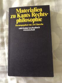 Materialien zu Kants Rechtsphilosophie  康德 法哲学 法权理论 研究资料集