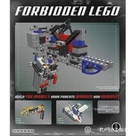 乐高 Forbidden LEGO：Build the Models Your Parents Warned You Against!英文版