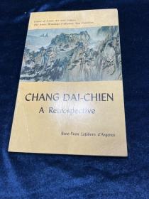 CHANG DAI-CHIEN: A Retrospective《张大千画集》张大千40年回顾展 1972年版 美国旧金山画展图录 收录1928至1970年间作品54幅 海外最成功的展览