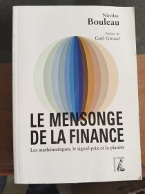 LE MENSONGE DE LA FINANCE: les mathematiques,le signal-prix et la planete 法文原版 《金融谎言：数学、信号价格和地球》 24开 品好干净无涂画