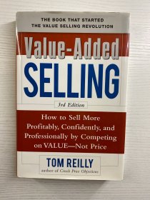 Value-Added Selling 增值销售：从价格战中突围，用价值真正赢得客户（2010年英文版） 16开·精装如图、内页干净