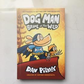 神探狗狗6英文原版英语原版 精装 DOG MAN 6 内裤人队长 BRAWL OF THE WILD Dav Pilkey Scholastic儿童图画故事书漫画绘本7-12