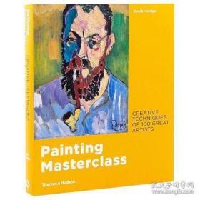 Painting Masterclass | 绘画大师班：100位伟大艺术家的创作技巧