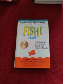 Fish! A Remarkable Way to Boost Morale and Improve Results