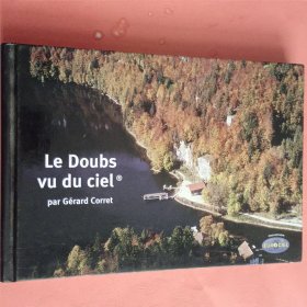 英文版 Le Doubs vu du ciel par Gerd Corret(从天空看杜布斯)