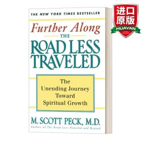 Further Along the Road Less Traveled：The Unending Journey Towards Spiritual Growth