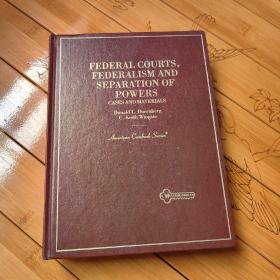 FEDERAL COURTS FEDERALISM AND SEPARATION DF POWERS