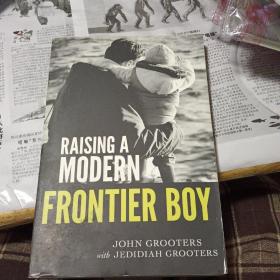 RAISING A MODERN FRONTIER BOY