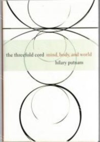 价可议 The Threefold Cord Mind Body and World The John Dewey essays in philosophy nmwxhwxh