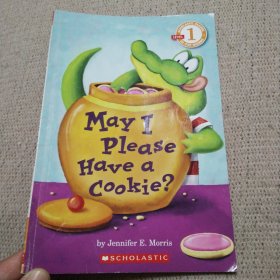 Scholastic Reader Level 1：May I Please Have a Cookie?