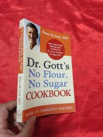 Dr. Gott's No Flour, No Sugar    （小16开） 【详见图】