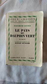 《LE  PAYSDUDAUPHIN  VERT-国家绿海豚》(全外文，毛边书)