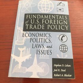 Fundamentals of u.s. foreign trade policy Economics, politics, laws, and issues