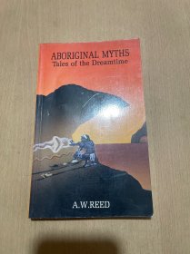 ABORIGINAL MYTHS Tales of the Dreamtime（原住民神话梦想时代的故事）