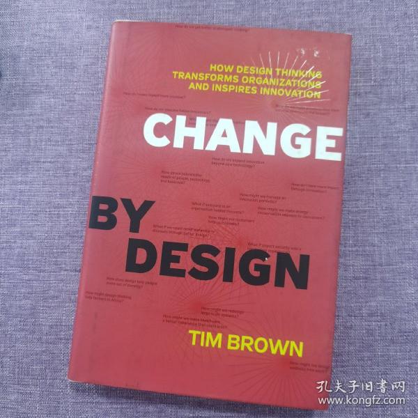 Change by Design：How Design Thinking Transforms Organizations and Inspires Innovation