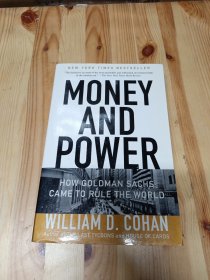 Money and Power: How Goldman Sachs Came to Rule the World