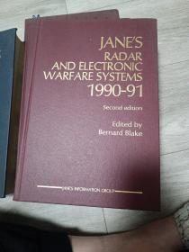 JANE'S RADAR AND ELECTRONIC WARFARE SYSTEMS1990一91   Fourth edition    ( 简氏雷达和电子战系统1990一91)(馆藏)