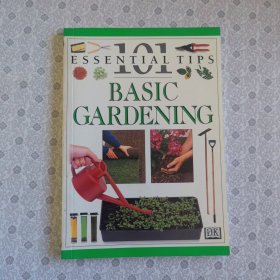101 Essential Tips Basic Gardenning 进口英语原版 铜版彩色印刷