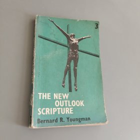 THE NEW OUTLOOK SCRIPTURE